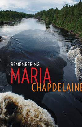 Remembering Maria Chapdelaine