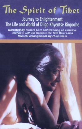 Spirit of Tibet: Journey to Enlightenment, The Life and World of Dilgo Khyentse Rinpoche