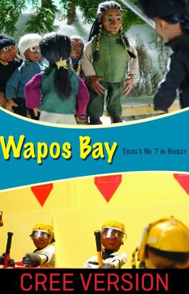 Wapos Bay: There's No "I" in Hockey (Cree Version)