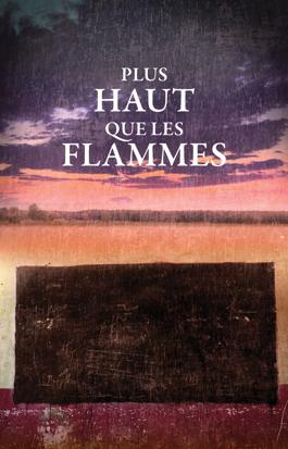 Plus haut que les flammes