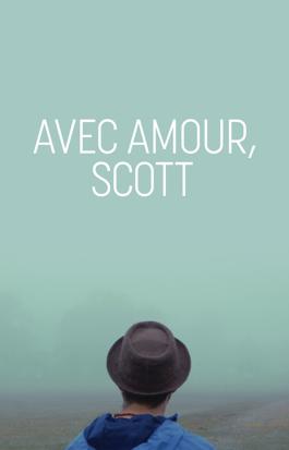 Avec amour, Scott
