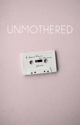 Unmothered