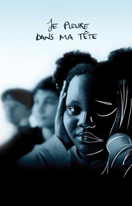 Je pleure dans ma tête (Les traumas par les mots)