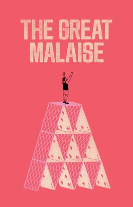 The Great Malaise