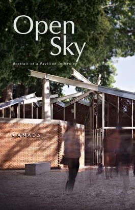Open Sky: Portrait of a Pavilion in Venice