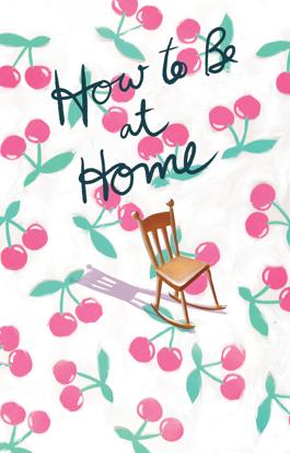 How To Be At Home