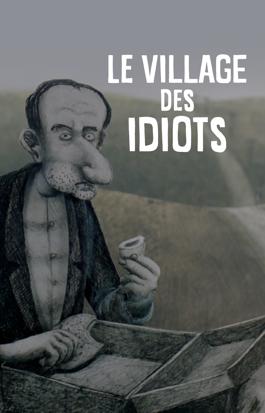 Le village des idiots