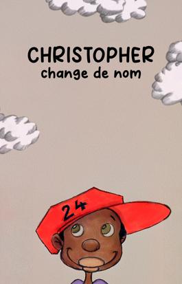 Christopher change de nom