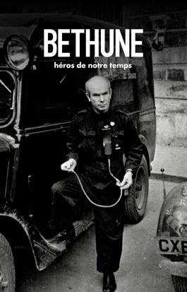 Bethune, héros de notre temps