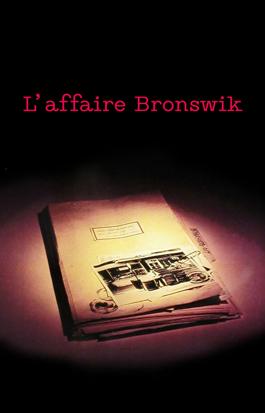 L'affaire Bronswik