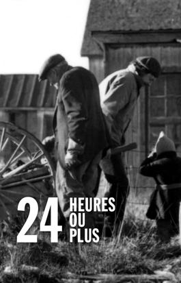 24 heures ou plus