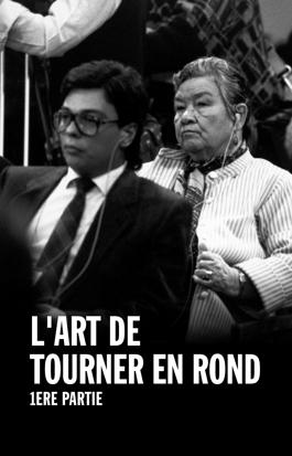 L'art de tourner en rond - 1re partie