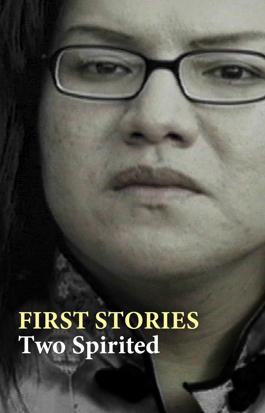 First Stories - Two Spirited