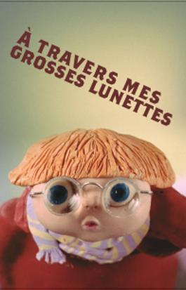 À travers mes grosses lunettes 