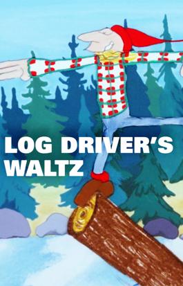 Log Driver's Waltz
