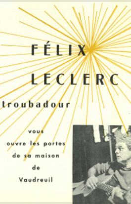 Félix Leclerc troubadour