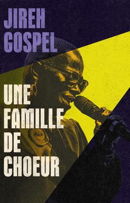 Jireh Gospel, une famille de chœur
