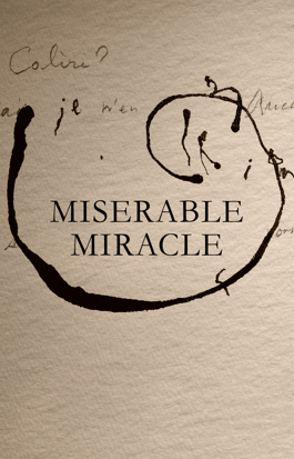 Miserable Miracle