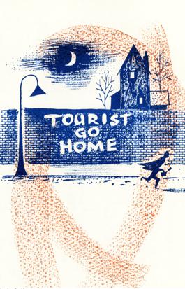 Tourist Go Home