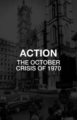 Action: The October Crisis of 1970