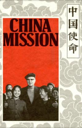 China Mission: The Chester Ronning Story