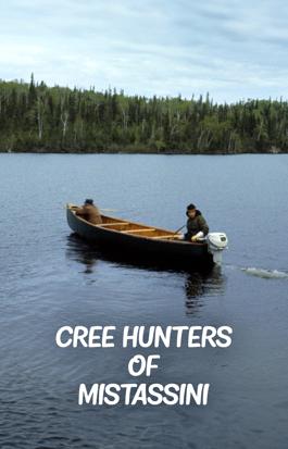 Cree Hunters of Mistassini