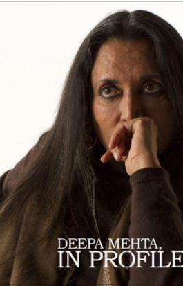 Deepa Mehta, In Profile