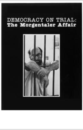 Democracy on Trial: The Morgentaler Affair 