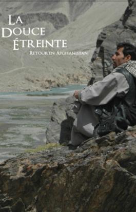 La douce étreinte : retour en Afghanistan