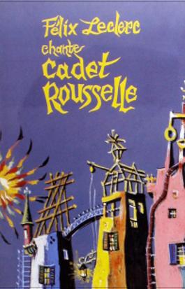 Félix Leclerc chante Cadet Rousselle
