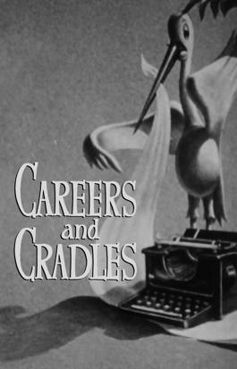 How They Saw Us: Careers and Cradles