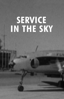 How They Saw Us: Service in the Sky