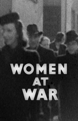 How They Saw Us: Women at War