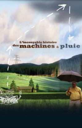 L'incroyable histoire des machines à pluie