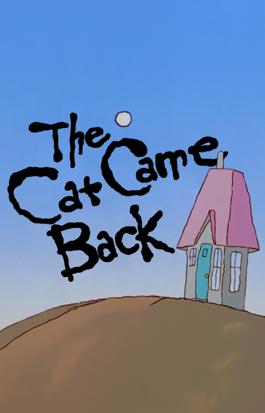 The Cat Came Back