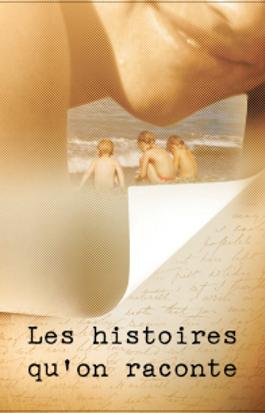 Les histoires qu'on raconte