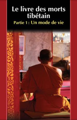 Le livre des morts tibétain - Un mode de vie 