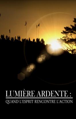 Lumière ardente : quand l'esprit rencontre l'action