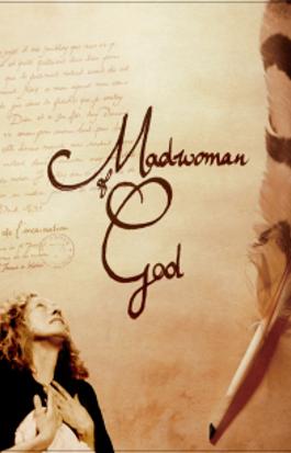 Madwoman of God