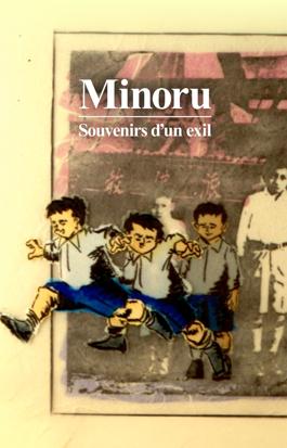 Minoru : souvenirs d'un exil