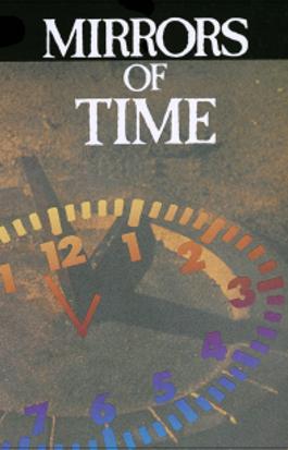 Mirrors of Time 