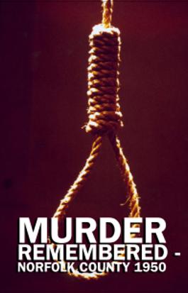 Murder Remembered - Norfolk County 1950