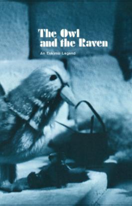 Owl and the Raven: An Eskimo Legend