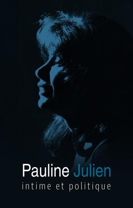Pauline Julien, intime et politique