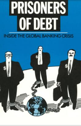 Prisoners of Debt: Inside the Global Banking Crisis
