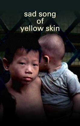 Sad Song of Yellow Skin