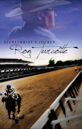 Secretariat's Jockey, Ron Turcotte