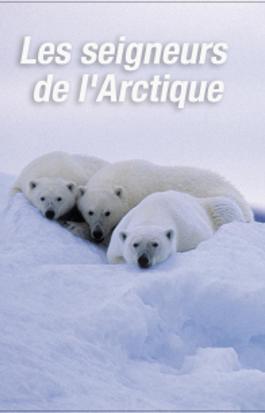 Les seigneurs de l'Arctique