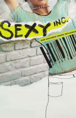 Sexy Inc. Our Children Under Influence