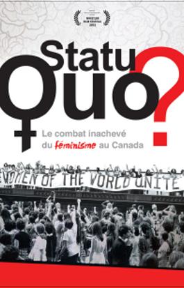 Statu quo? Le combat inachevé du féminisme au Canada